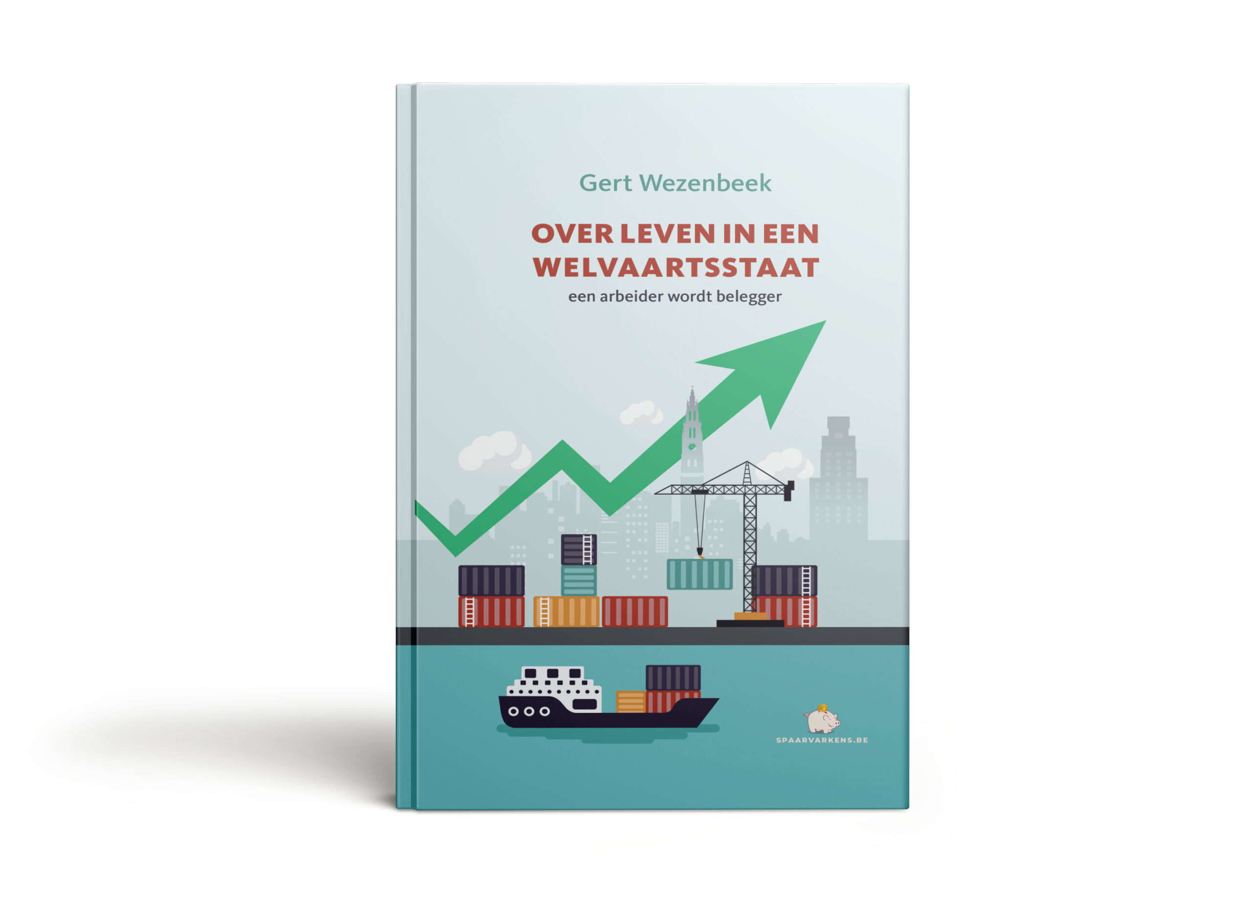 Over leven in een welvaartsstaat - Gert Wezenbeek